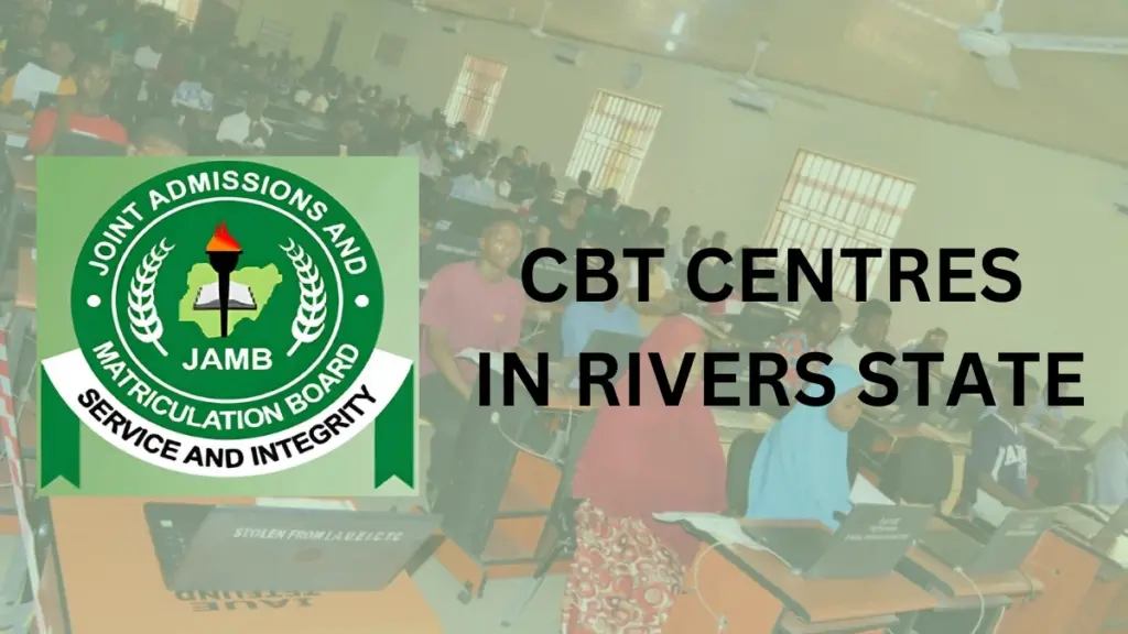 JAMB 2026/2027 Approved CBT Centres in Rivers State